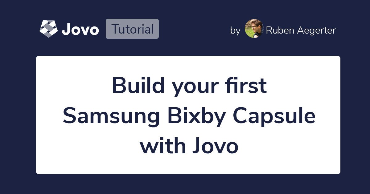 Tutorial: Build your first Samsung Bixby Capsule with Jovo